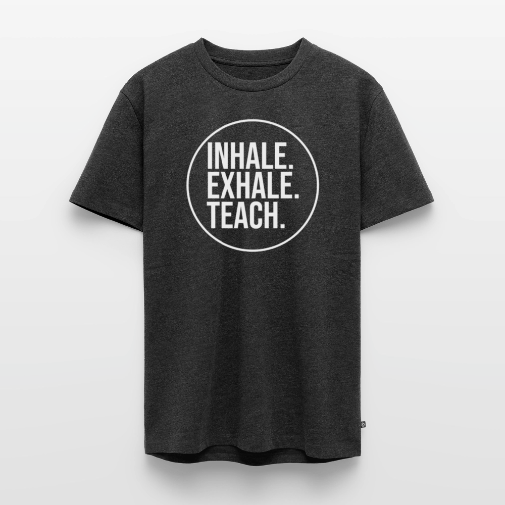 Inhale. Exhale. Teach. - Männer Premium T-Shirt - Anthrazit meliert