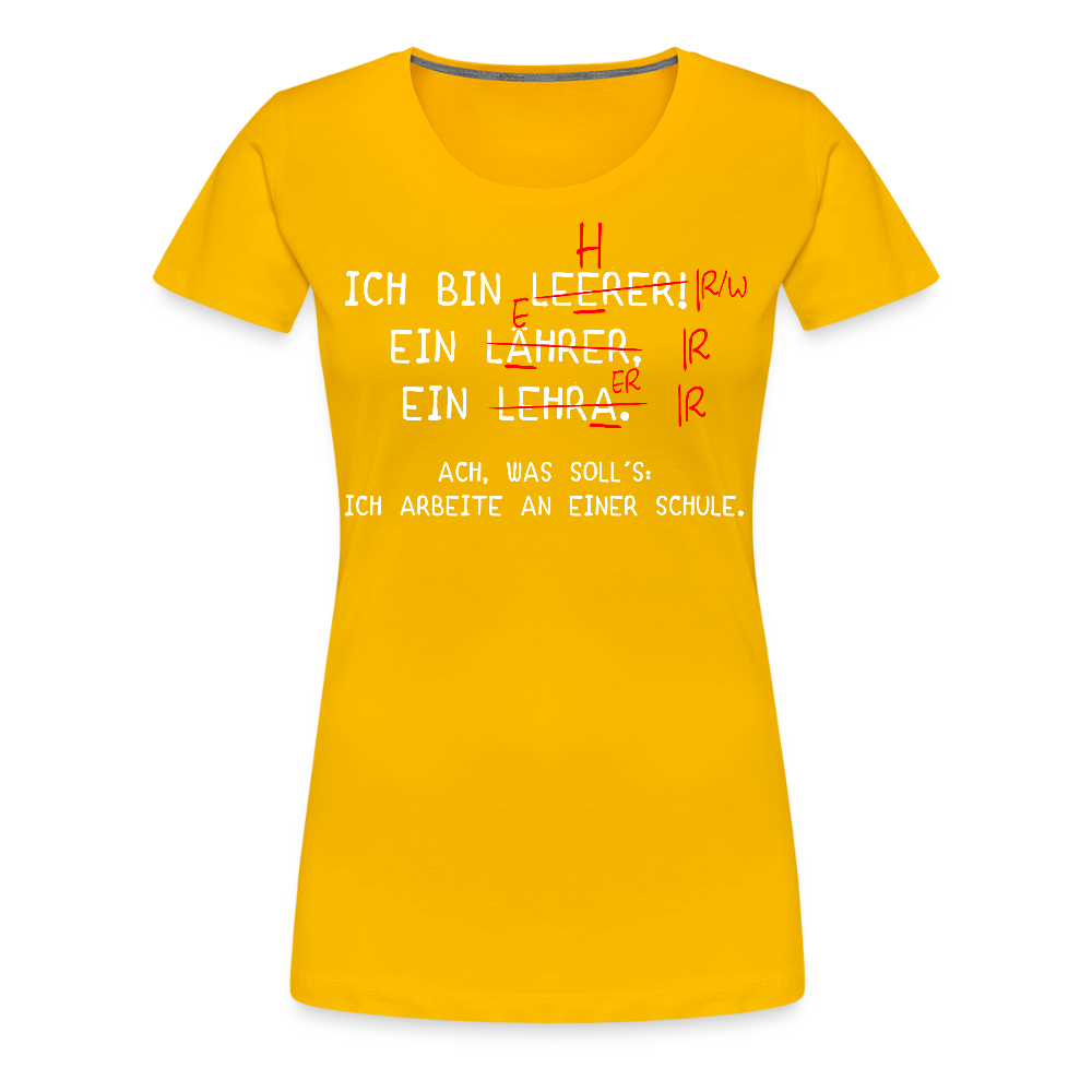 Ich bin Leerer - Frauen Premium T-Shirt - Sonnengelb