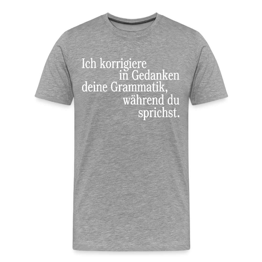 Grammatik - Männer Premium T-Shirt - Grau meliert