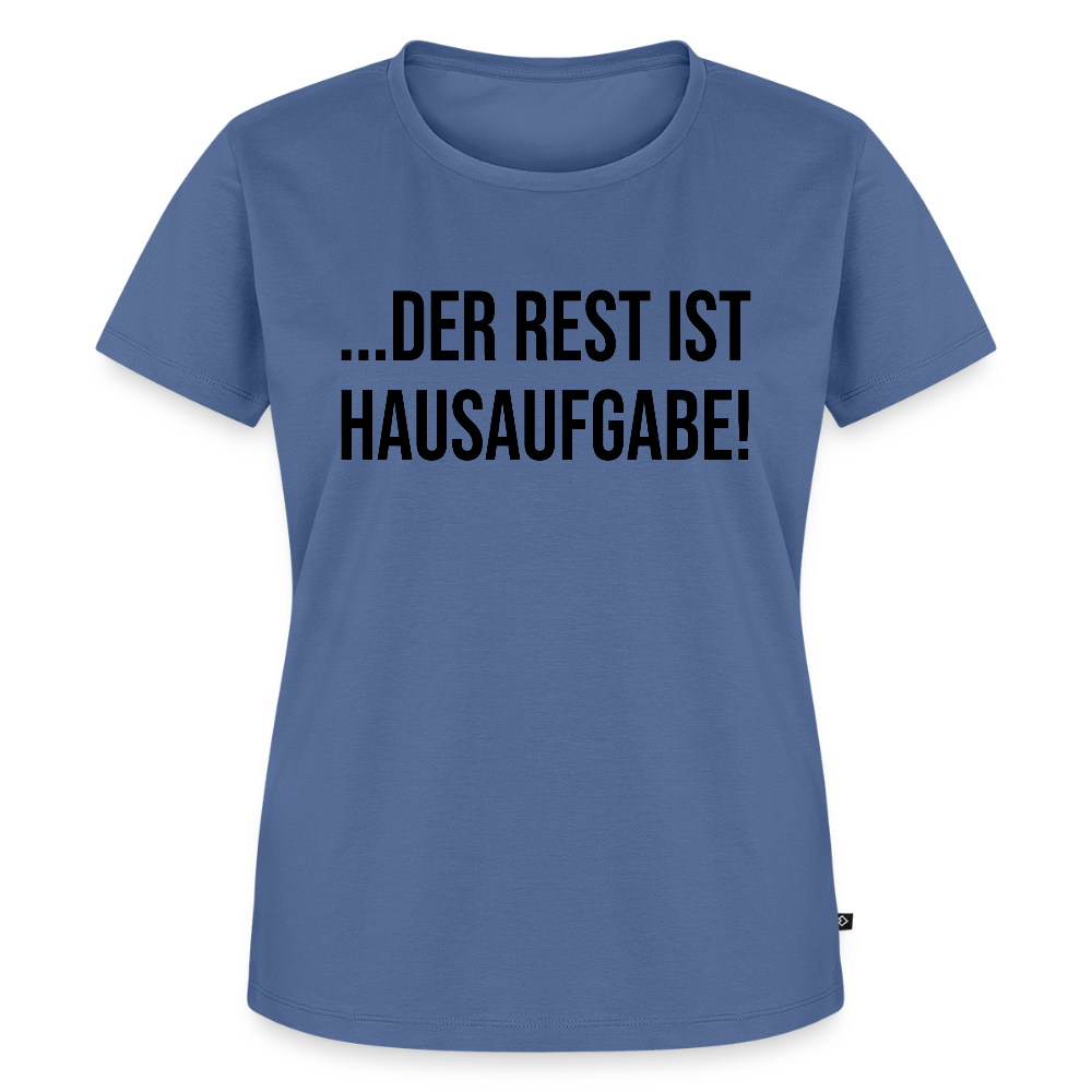 Hausaufgabe - Frauen Premium T-Shirt - Taubenblau