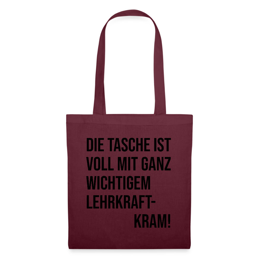 Lehrkraftkram - Stoffbeutel - Burgunderrot