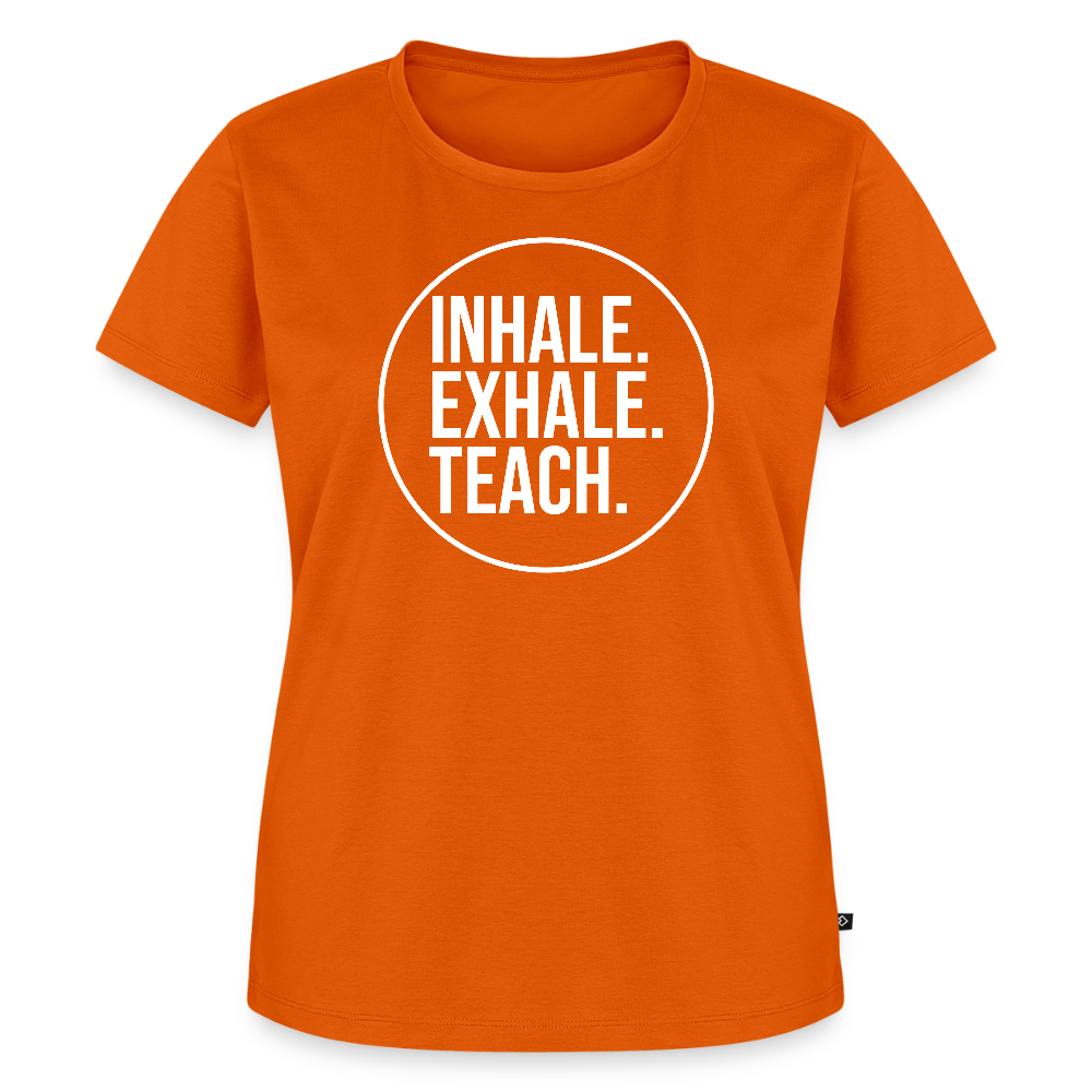 Inhale. Exhale. Teach. - Frauen Premium T-Shirt - Orange