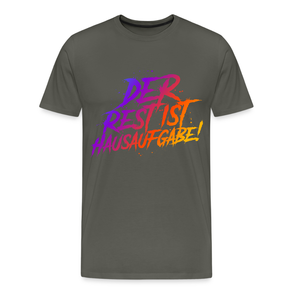 Der Rest ist Hausaufgabe! - Männer Premium T-Shirt - Asphalt