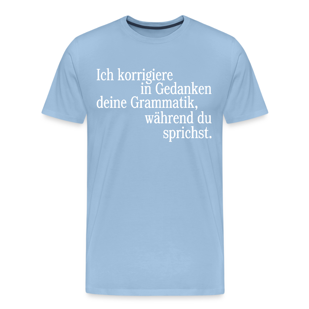 Grammatik - Männer Premium T-Shirt - Sky