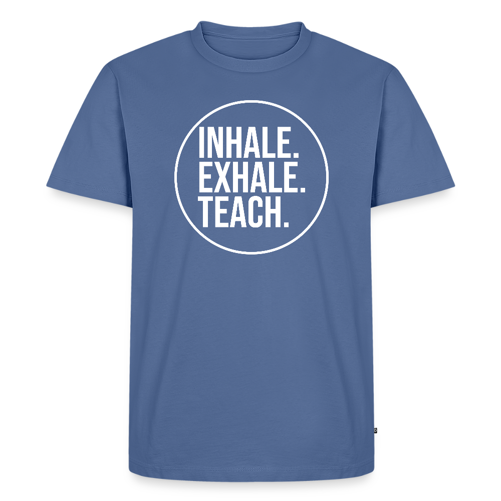 Inhale. Exhale. Teach. - Männer Premium T-Shirt - Taubenblau