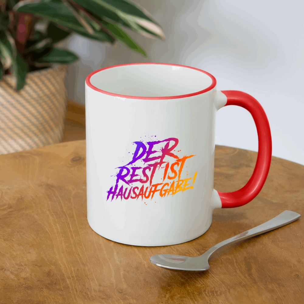 Der Rest ist Hausaufgabe - Tasse zweifarbig - Weiß/Rot
