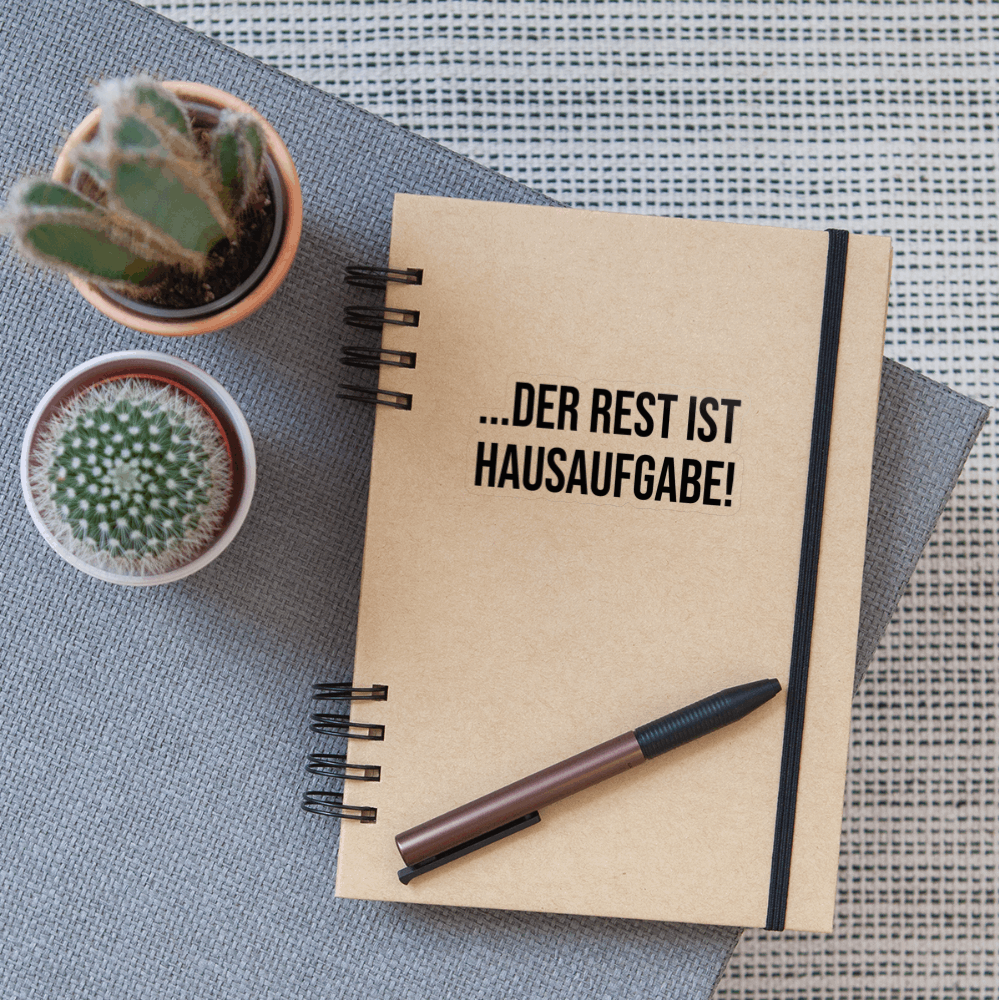 Der Rest ist Hausaufgabe! - Sticker - Transparent glänzend
