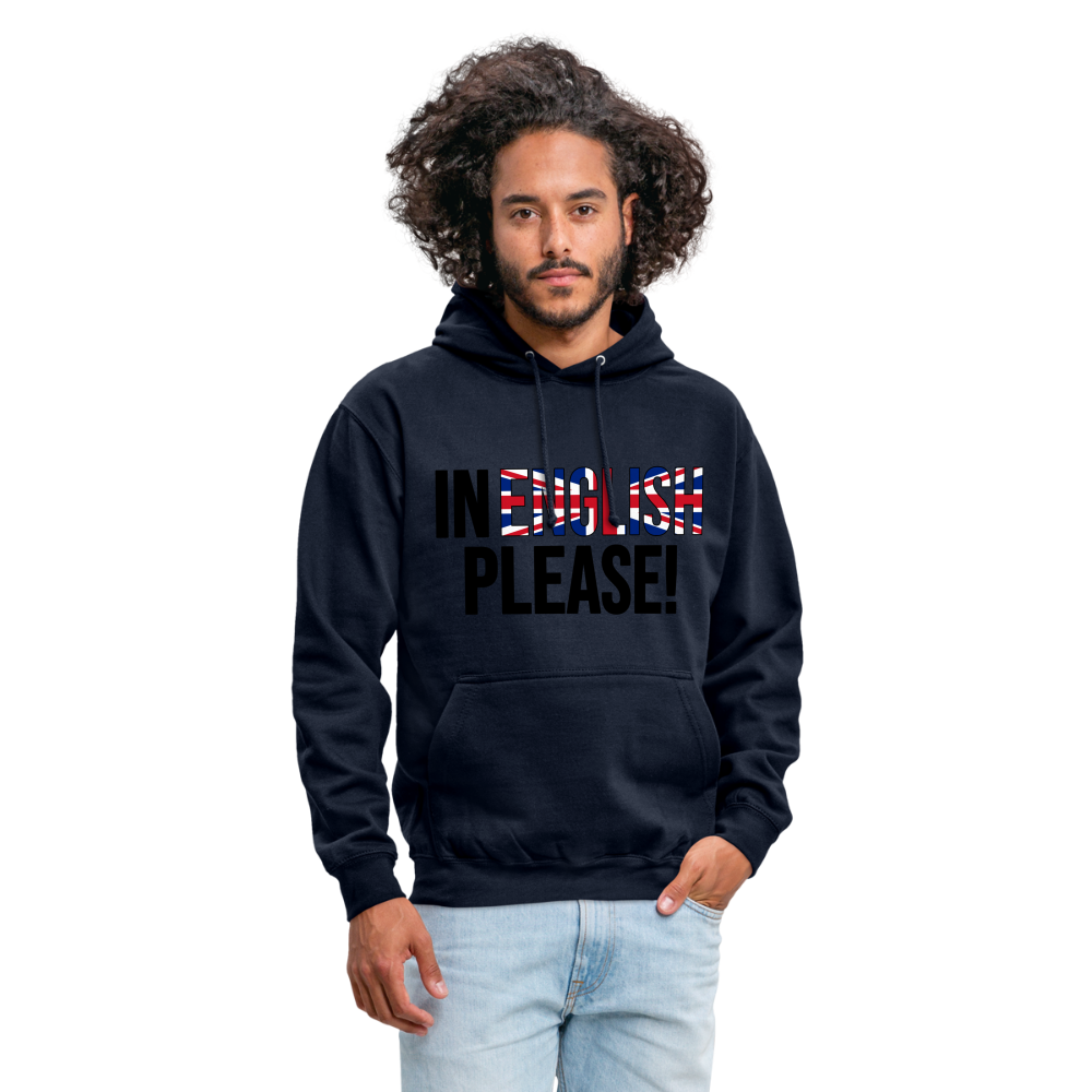 In english please! - Unisex Hoodie - Navy