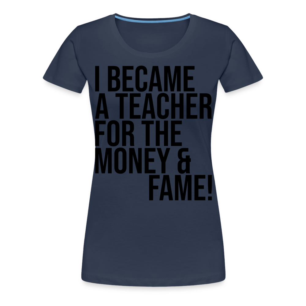 Money & Fame - Frauen Premium T-Shirt - Navy