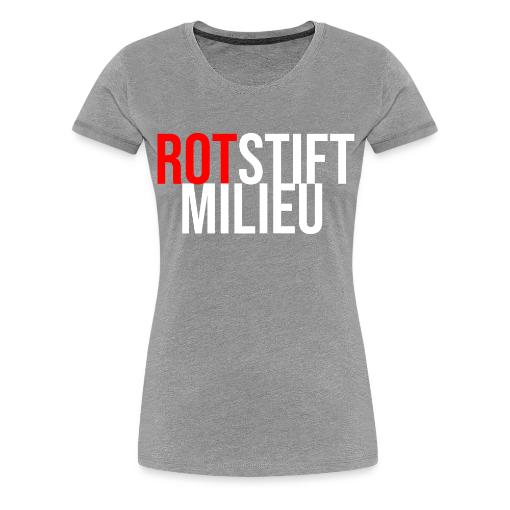 Rotstiftmilieu - Frauen Premium T-Shirt - Grau meliert