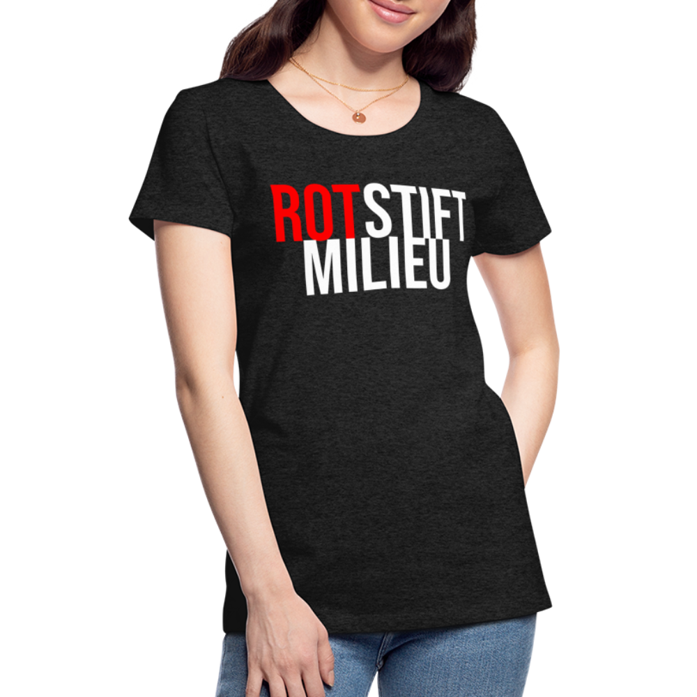 Rotstiftmilieu - Frauen Premium T-Shirt - Anthrazit