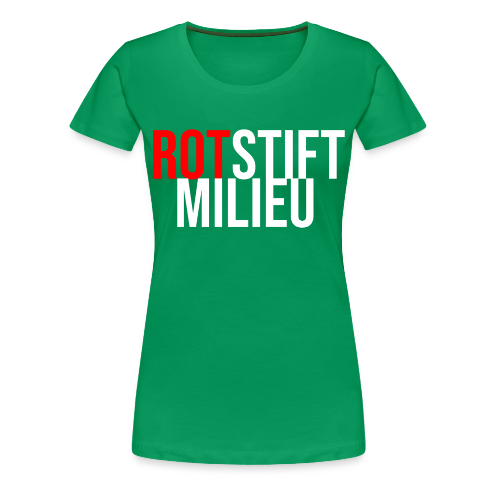 Rotstiftmilieu - Frauen Premium T-Shirt - Kelly Green