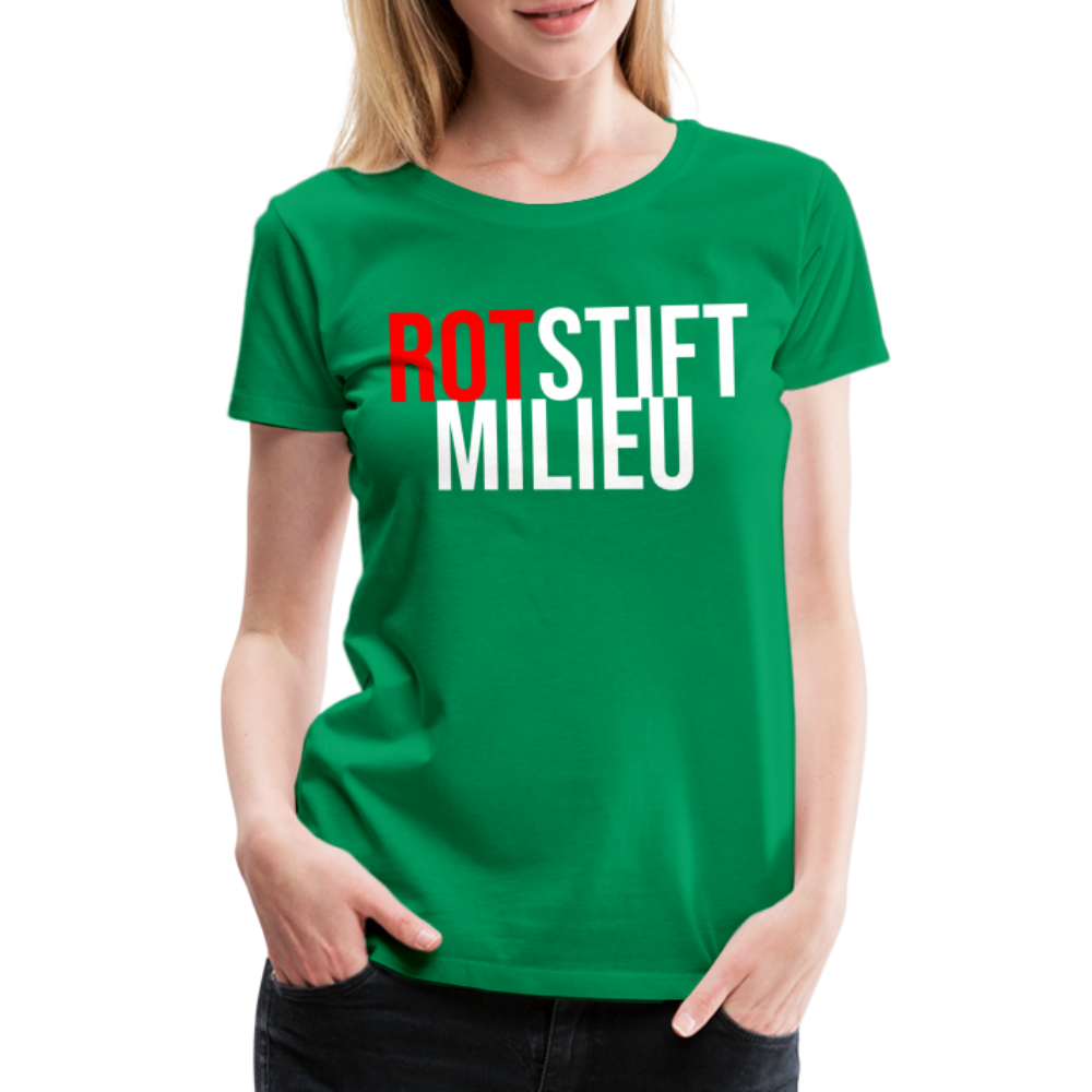 Rotstiftmilieu - Frauen Premium T-Shirt - Kelly Green