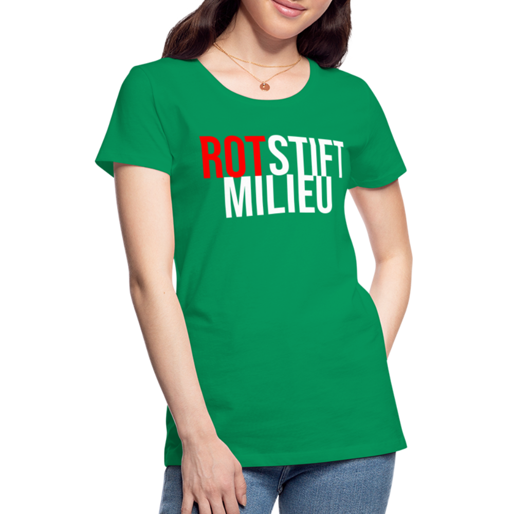 Rotstiftmilieu - Frauen Premium T-Shirt - Kelly Green