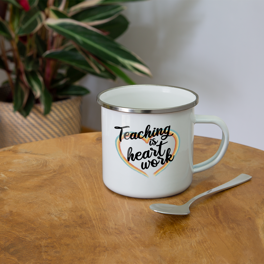 Teaching is heart work - weiß