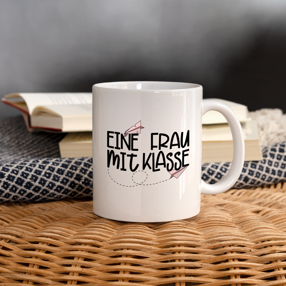 Eine Frau mit Klasse - Tasse - weiß