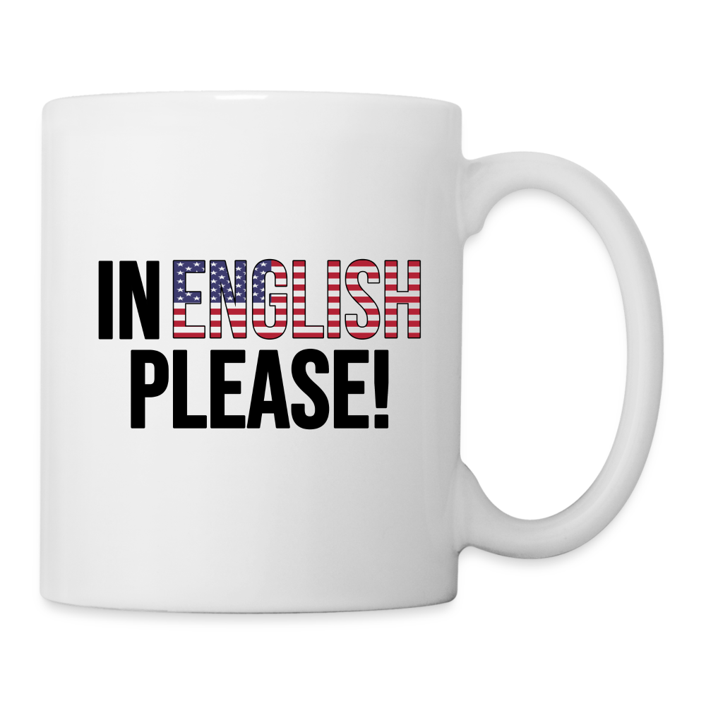 In english please! - Tasse - weiß