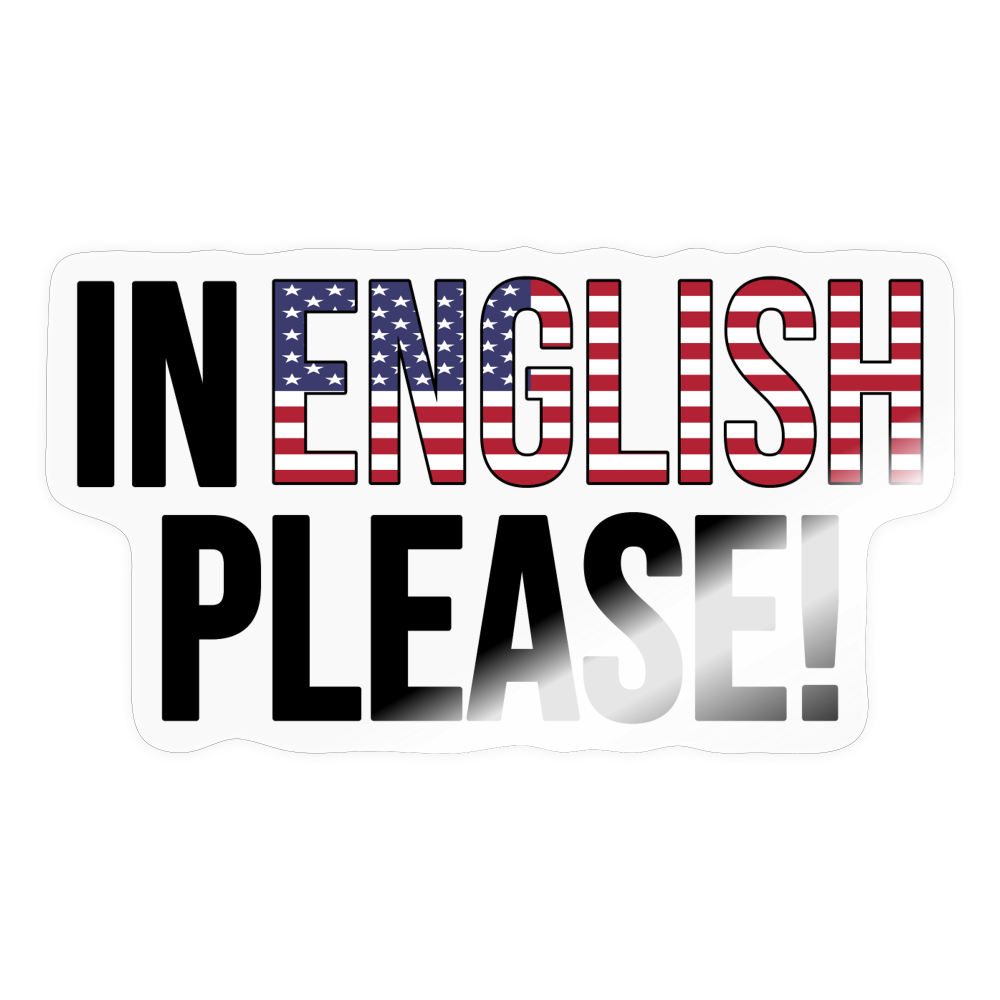 In english please! - Sticker - Transparent glänzend
