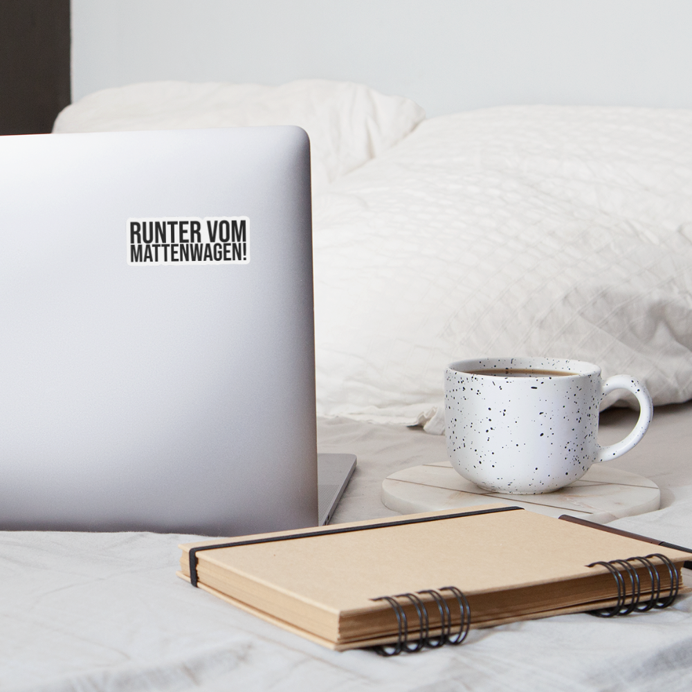 Runter vom Mattenwagen - Sticker - Mattweiß