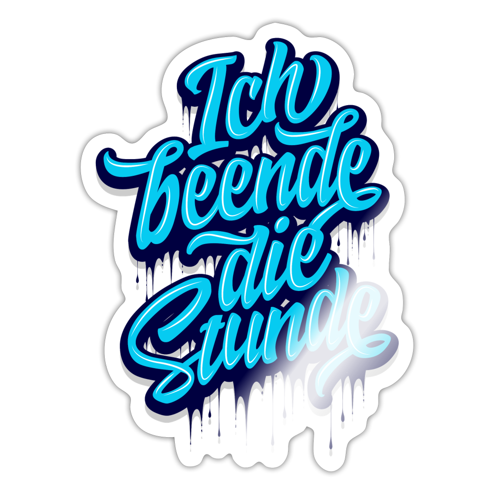 Ich beende die Stunde - Sticker - Weiß glänzend