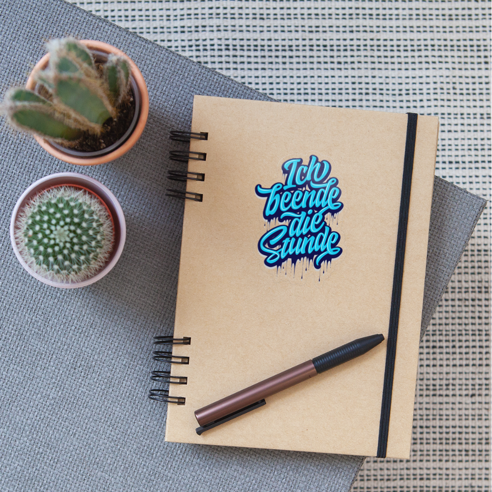 Ich beende die Stunde - Sticker - Transparent glänzend