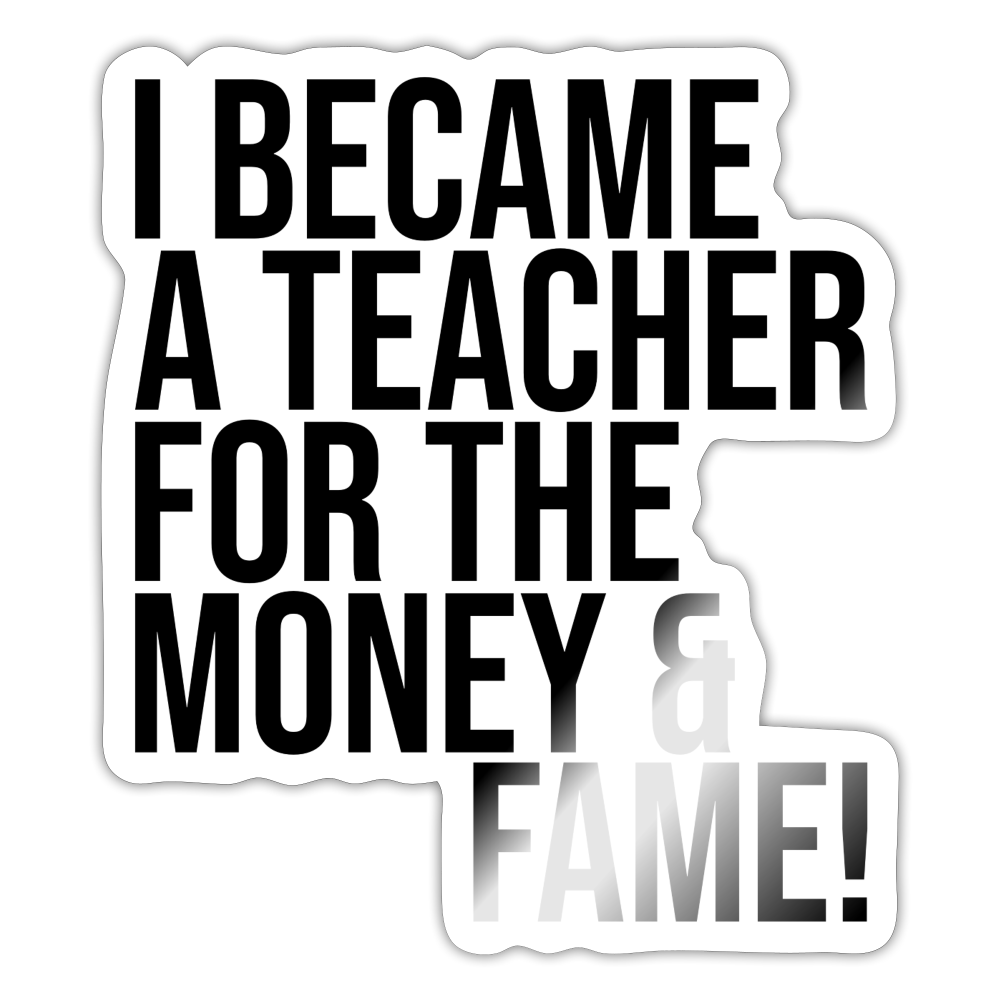 Money & Fame! - Sticker - Weiß glänzend