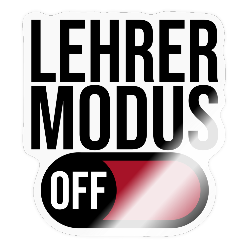 Lehrer Modus off - Sticker - Transparent glänzend
