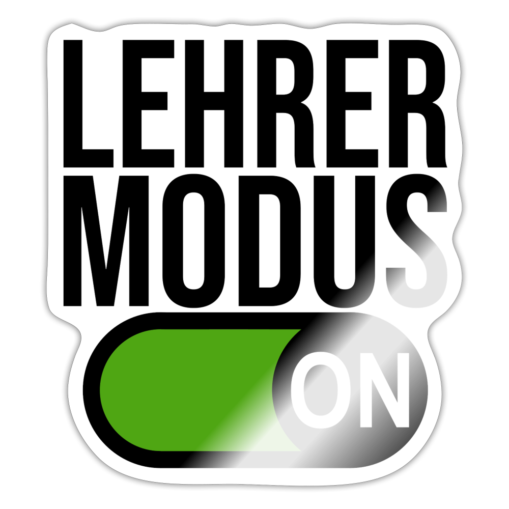 Lehrer Modus on - Sticker - Weiß glänzend
