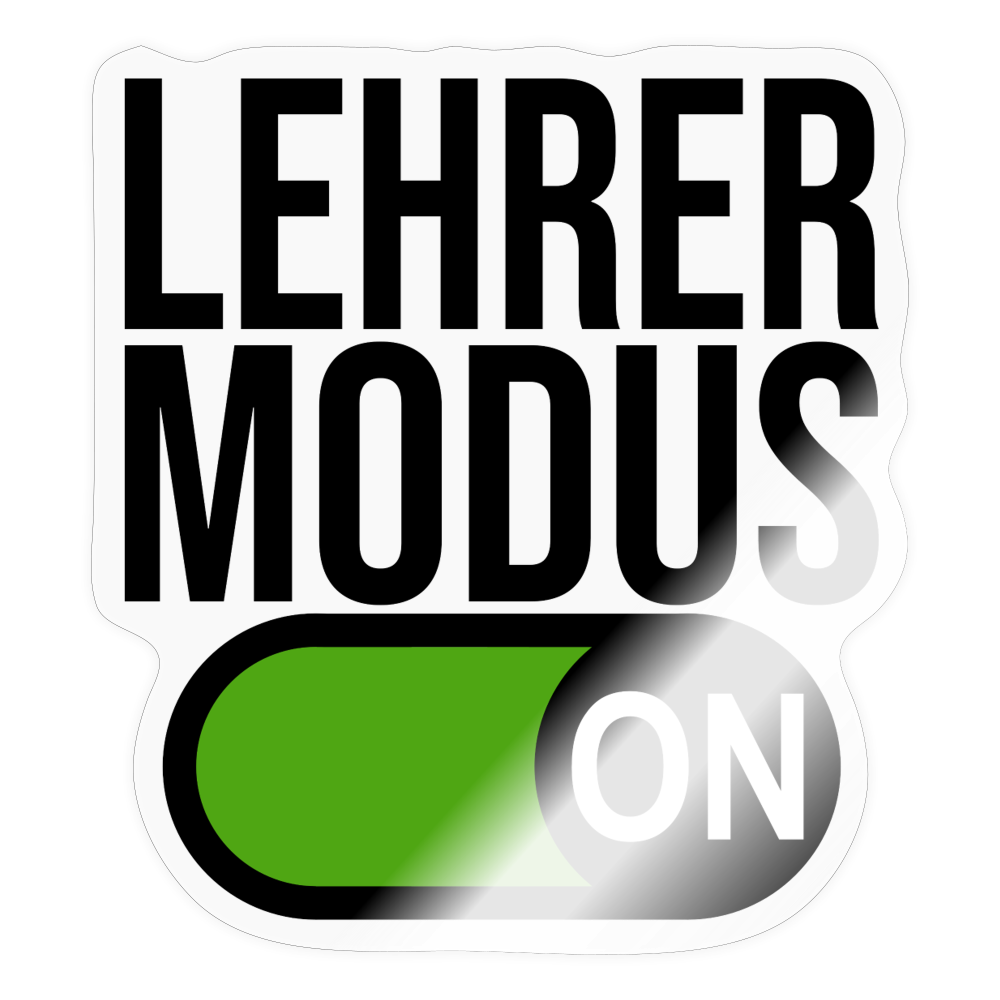 Lehrer Modus on - Sticker - Transparent glänzend