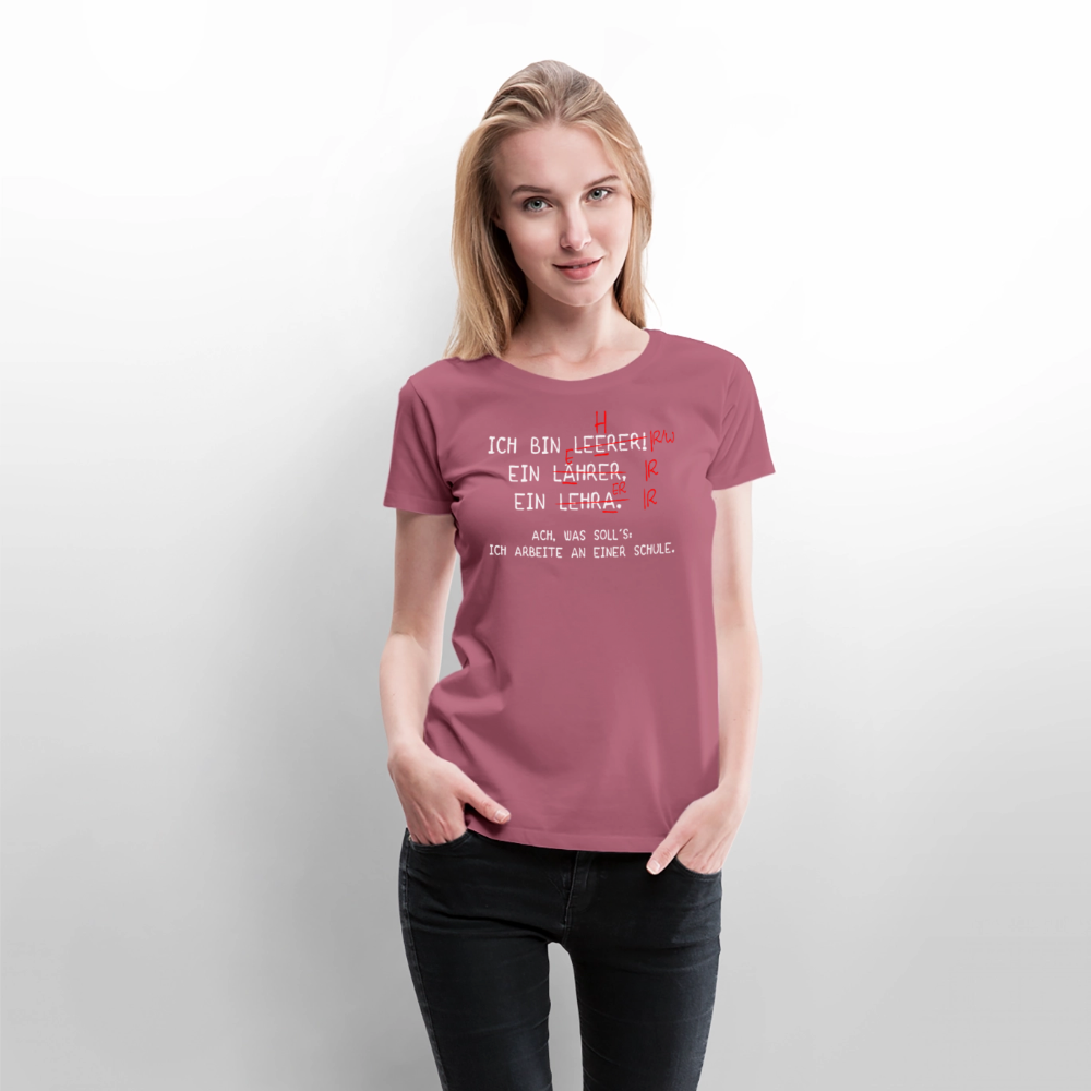 Ich bin Leerer - Frauen Premium T-Shirt - Mauve