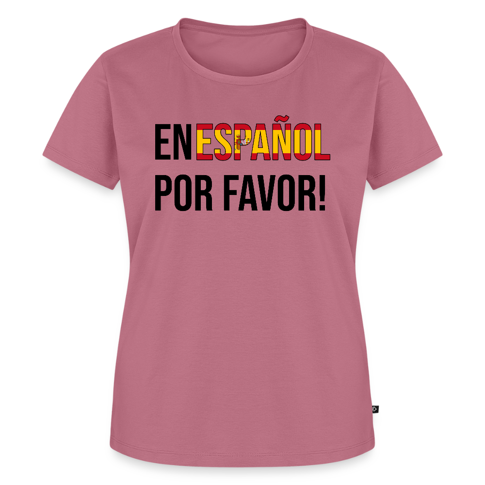 En Espanol por favor! -  Frauen Premium T-Shirt - Mauve