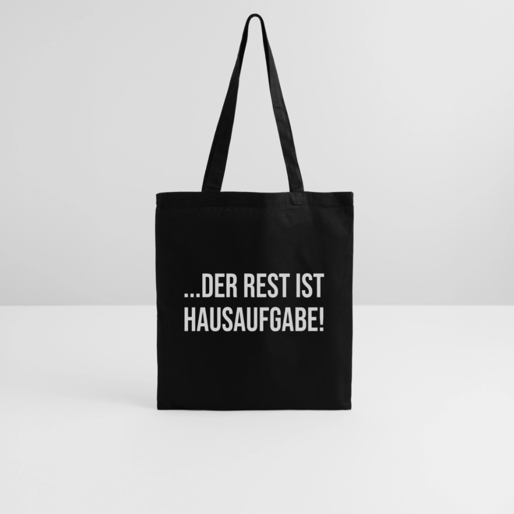 Der Rest ist Hausaufgabe - Stoffbeutel - Schwarz