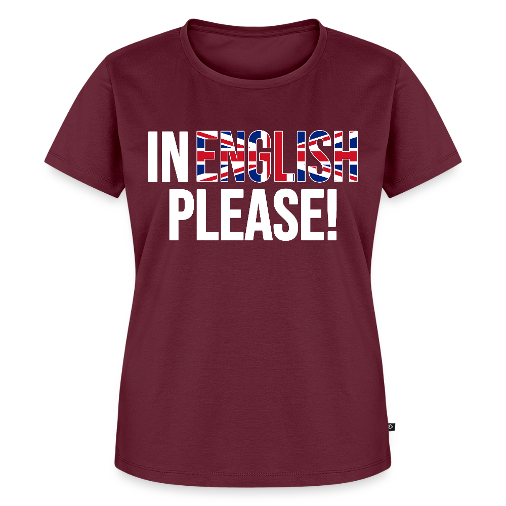 In english please - Frauen Premium T-Shirt - Burgunderrot