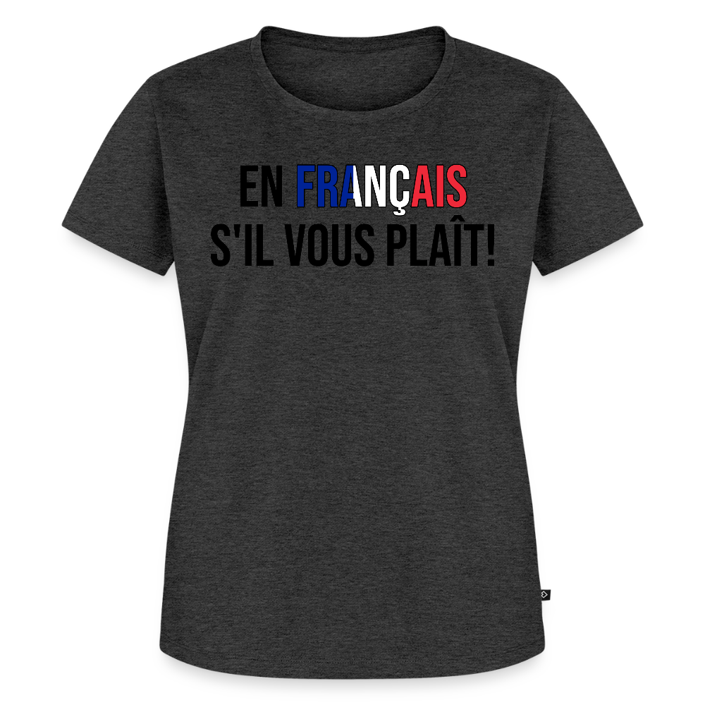 En francais s´il vous plait! - Frauen Premium T-Shirt - Anthrazit meliert