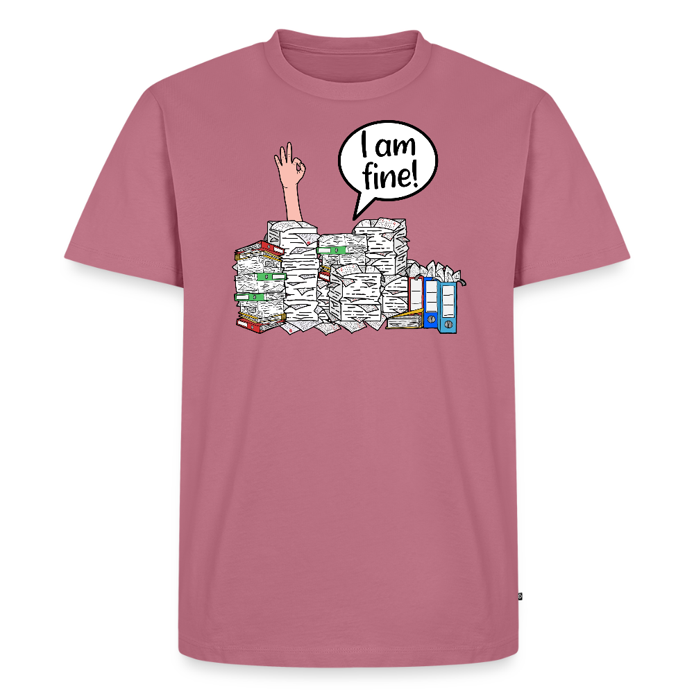 I am fine! - Männer Premium T-Shirt - Mauve