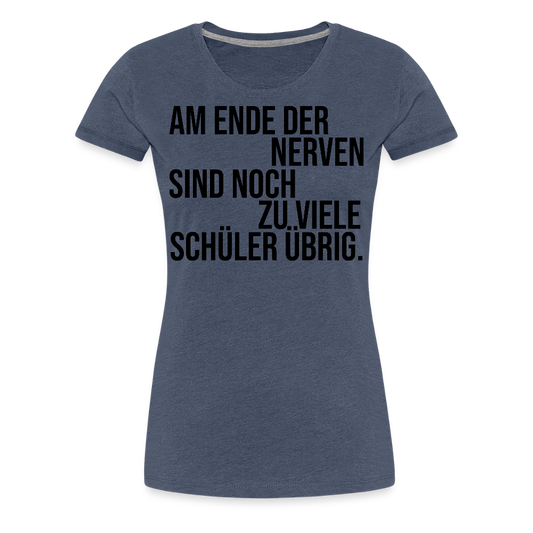 Zu viele Schüler - Frauen Premium T-Shirt - Blau meliert
