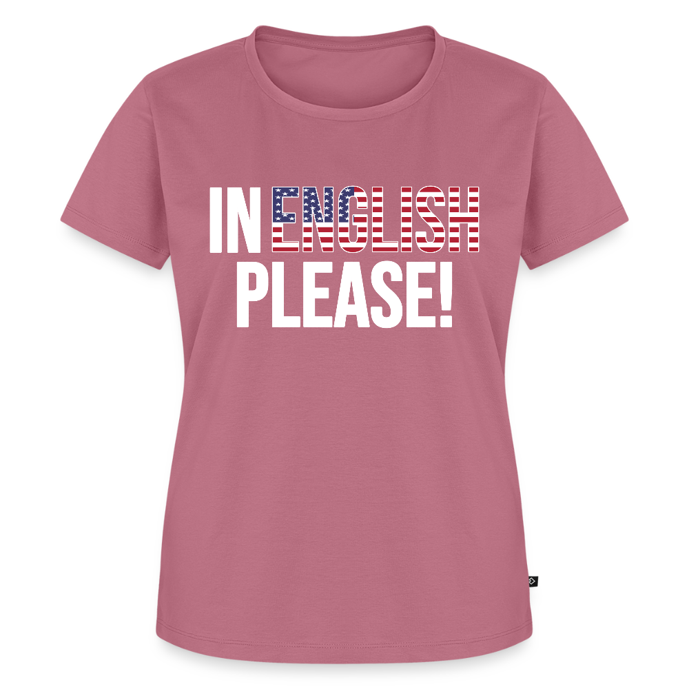 In english please! - Frauen Premium T-Shirt - Mauve