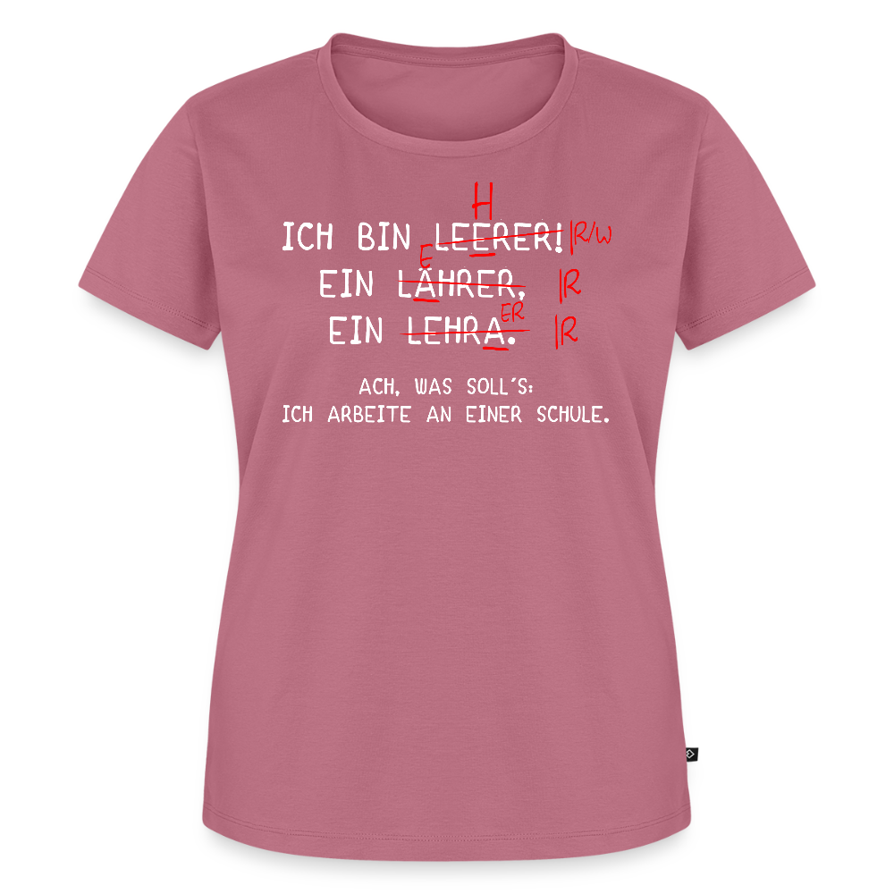 Ich bin Leerer - Frauen Premium T-Shirt - Mauve