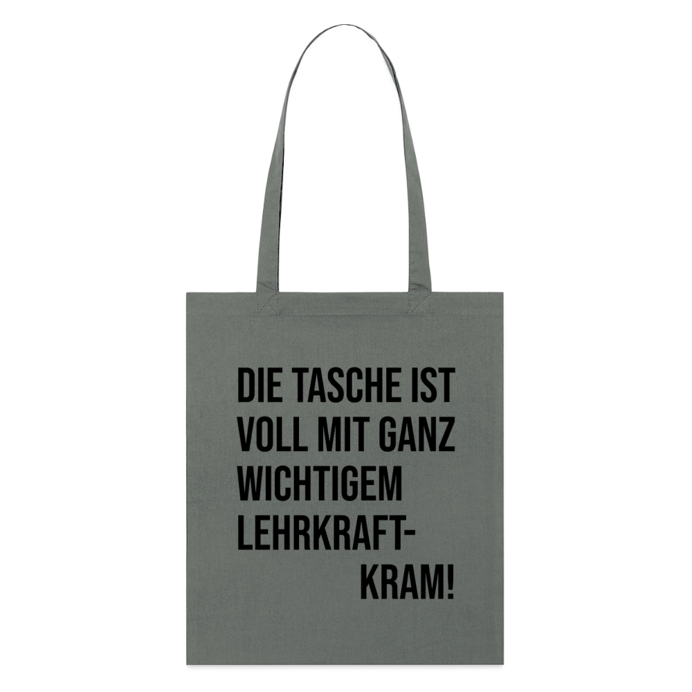 Lehrkraftkram - Bio-Stoffbeutel - Anthrazit