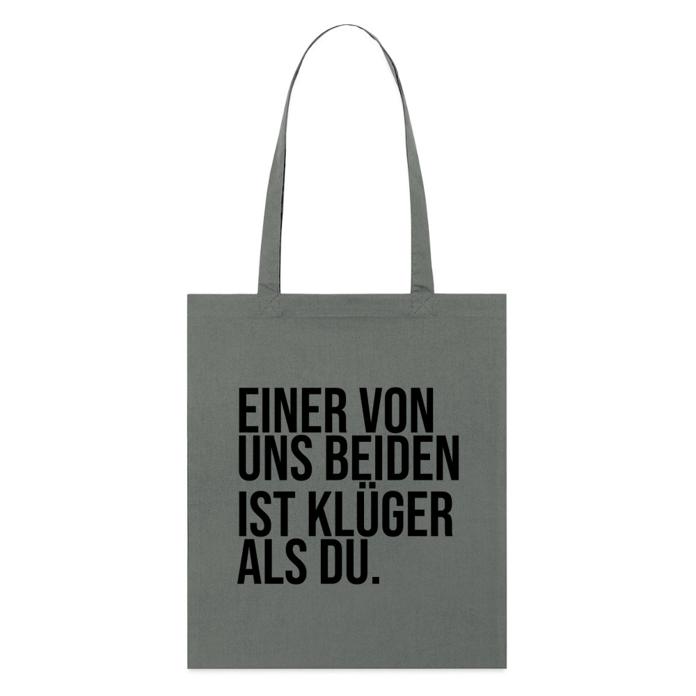 Klüger als du - Bio-Stoffbeutel - Anthrazit