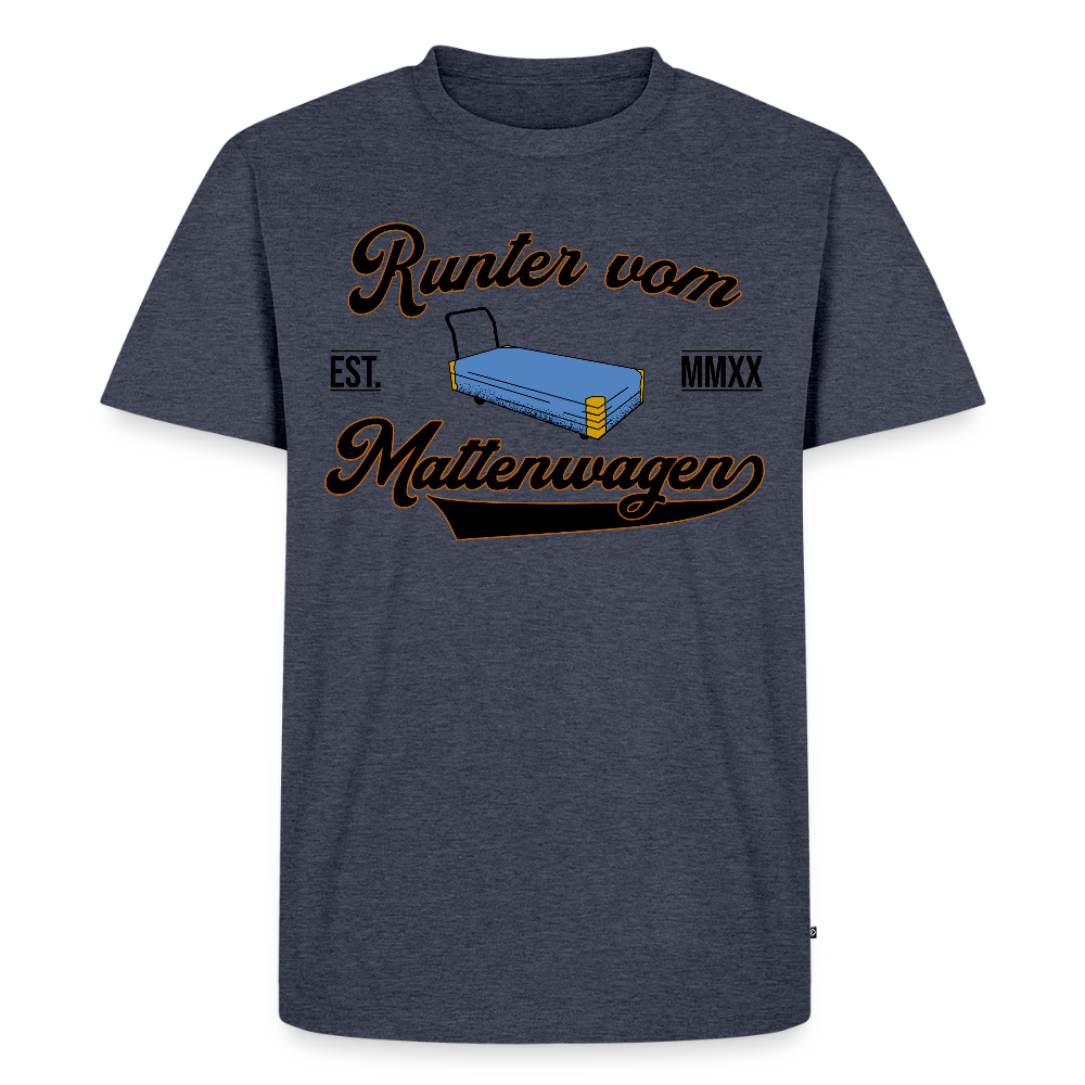 Runter vom Mattenwagen - Männer Premium T-Shirt - Jeansblau 