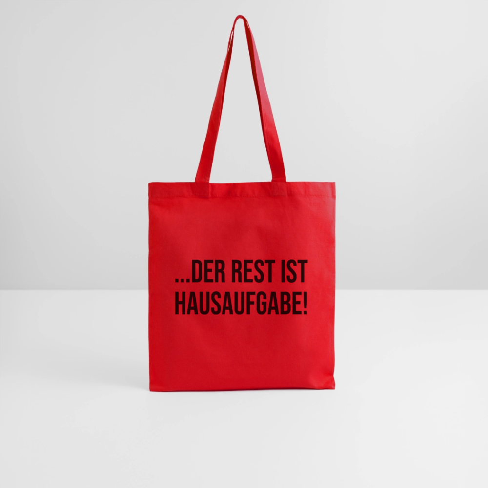 Der Rest ist Hausaufgabe - Stoffbeutel - Rot