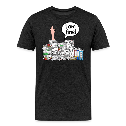 I am fine! - Männer Premium T-Shirt - Anthrazit