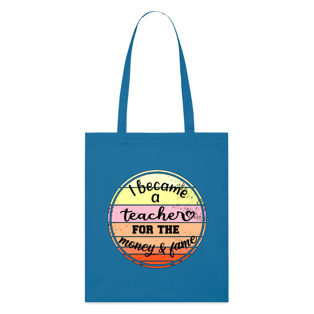 Became a teacher - Bio-Stoffbeutel - Königsblau