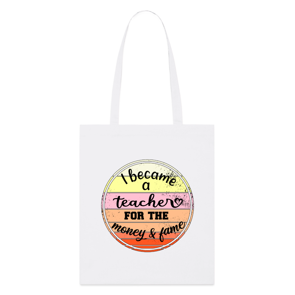 Became a teacher - Bio-Stoffbeutel - Weiß