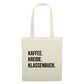 Kaffee. Kreide. Klassenbuch - Stoffbeutel - Natur