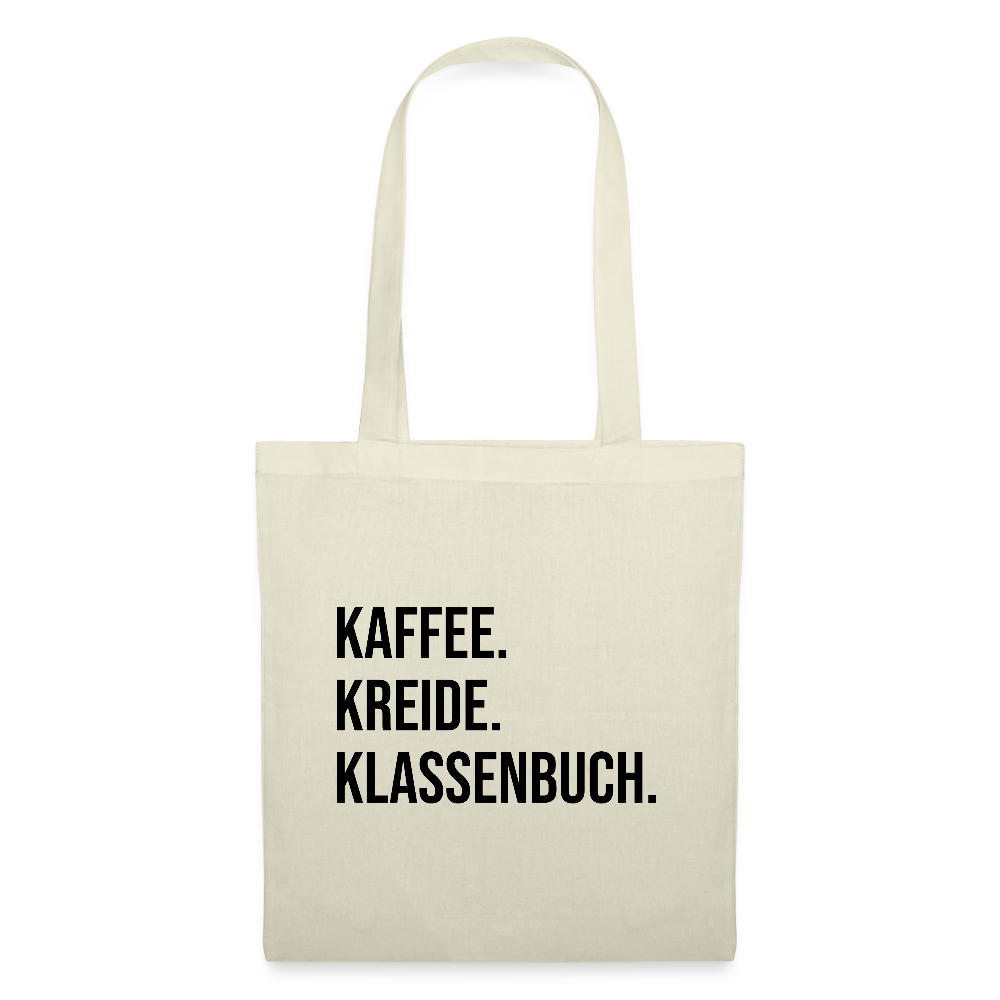 Kaffee. Kreide. Klassenbuch - Stoffbeutel - Natur