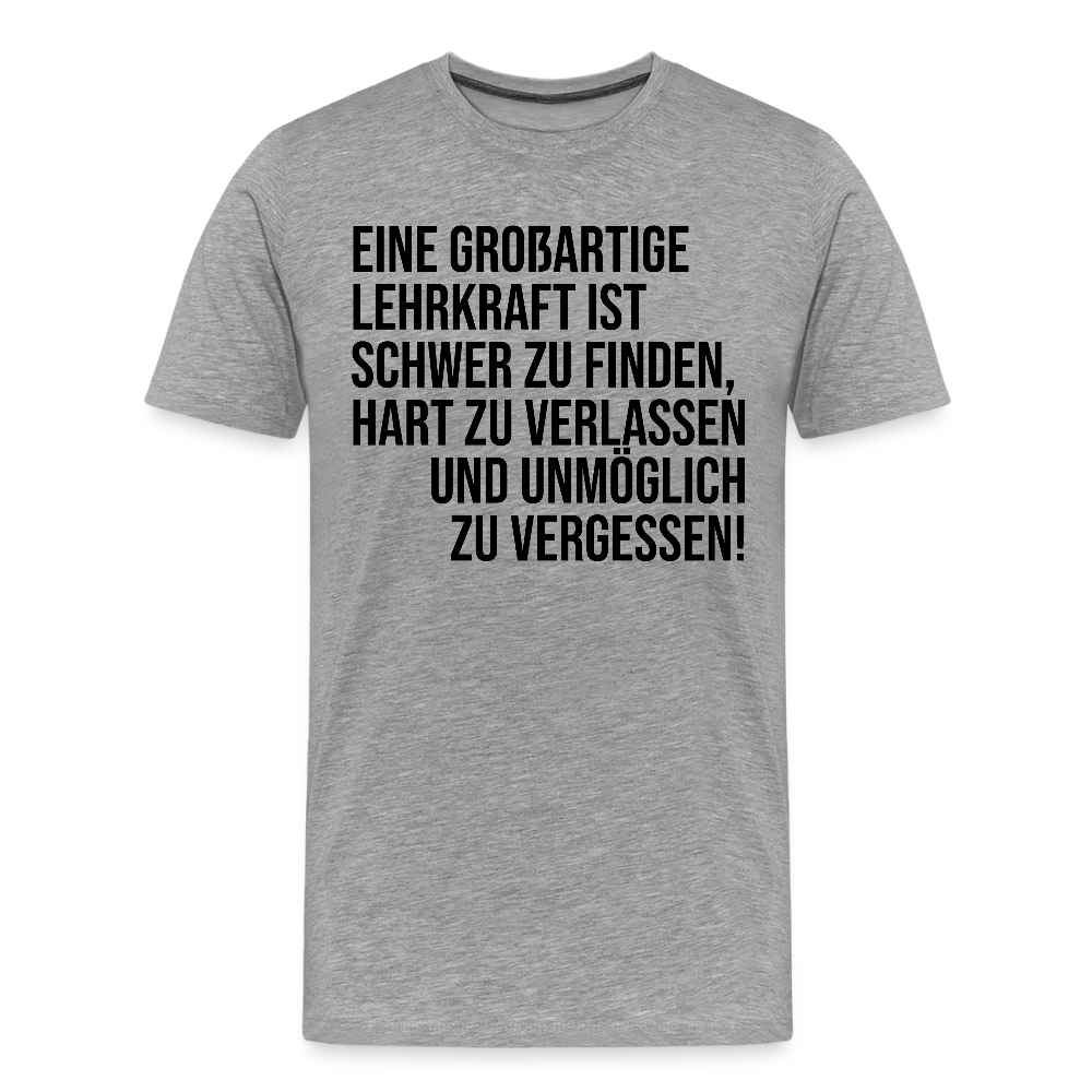 Großartige Lehrkraft - Männer Premium T-Shirt - Grau meliert