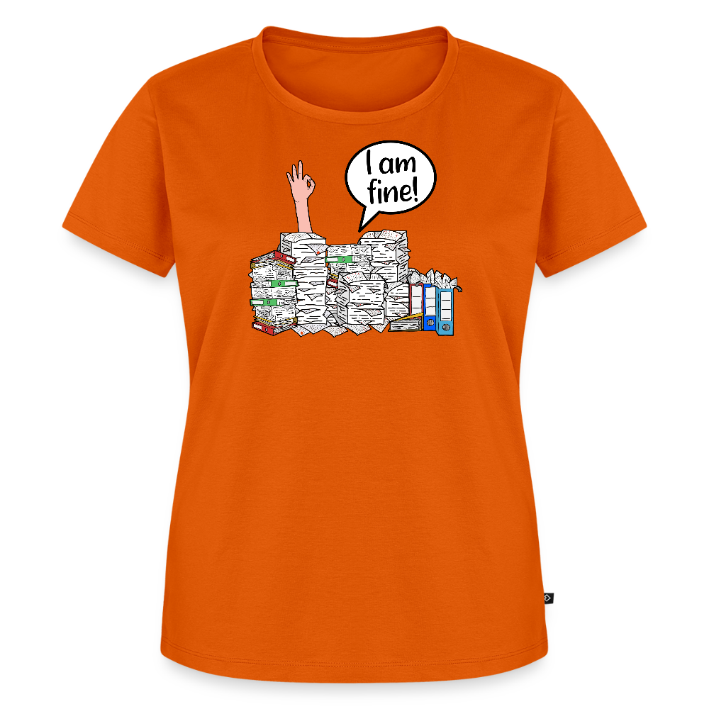 I am fine! - Frauen Premium T-Shirt - Orange 