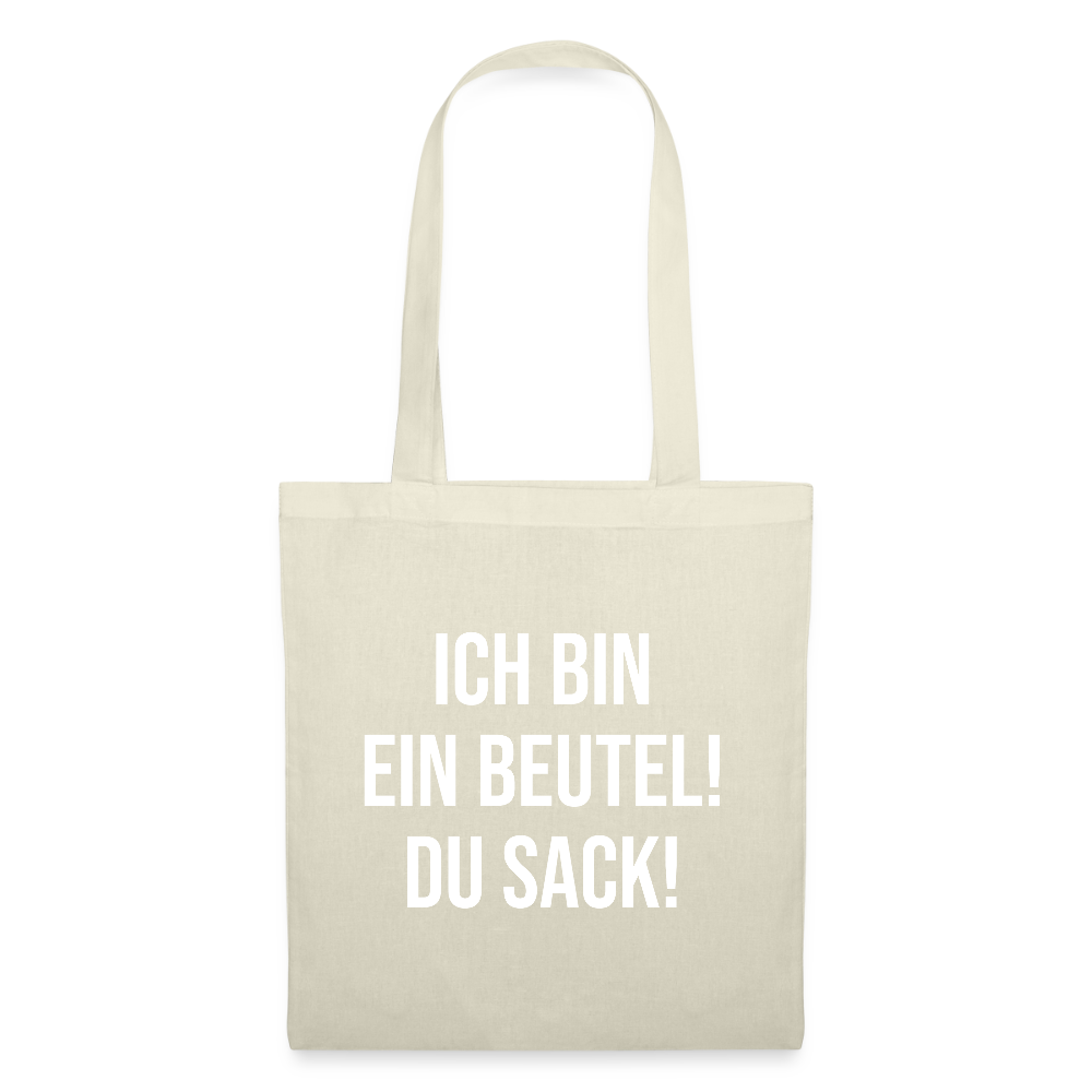 Ich bin ein Beutel! - Stoffbeutel - Natur